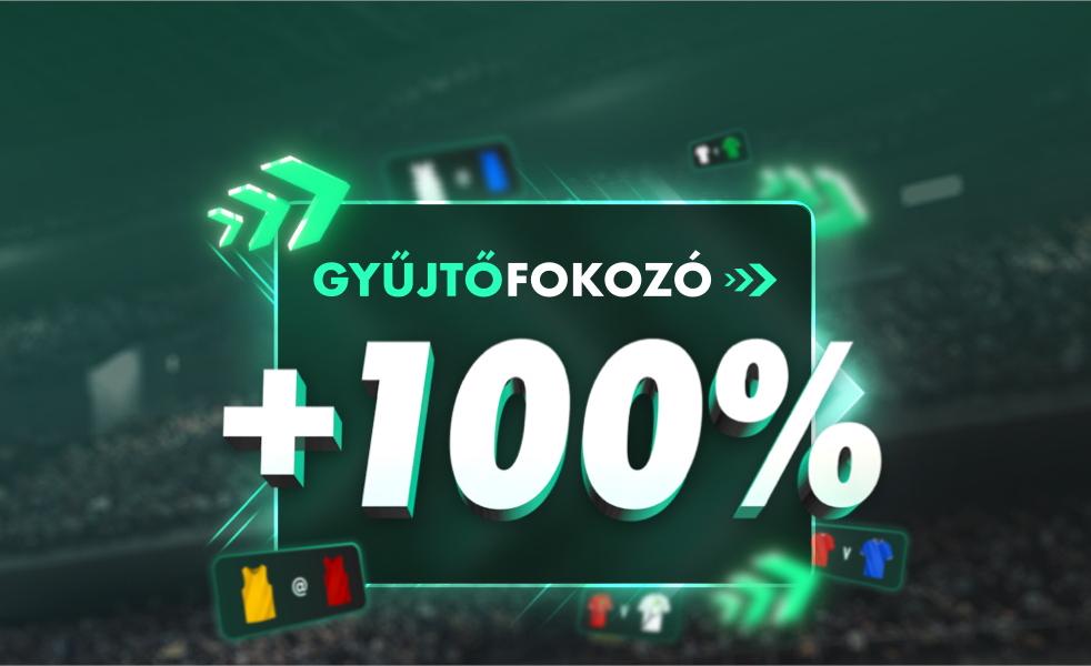 Gyűjtőfokozó 100%